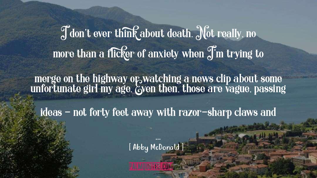 Living This Life With No Fear quotes by Abby McDonald