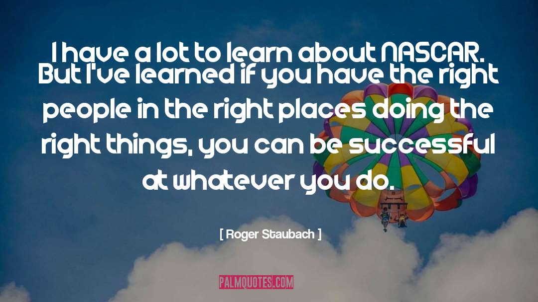 Living To Learn quotes by Roger Staubach