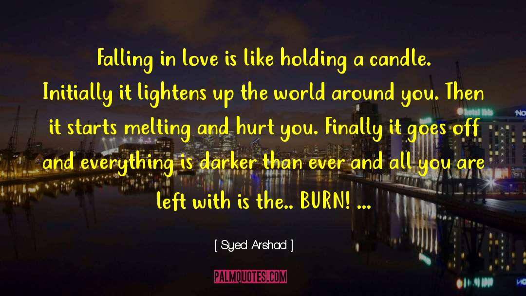 Living To Love quotes by Syed Arshad