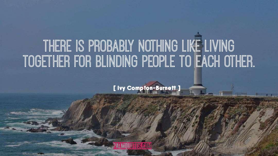 Living Together quotes by Ivy Compton-Burnett