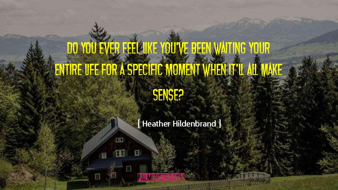 Living True quotes by Heather Hildenbrand