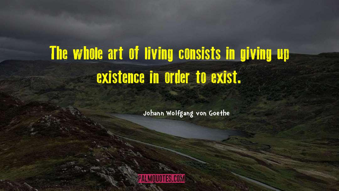 Living Up To Potential quotes by Johann Wolfgang Von Goethe