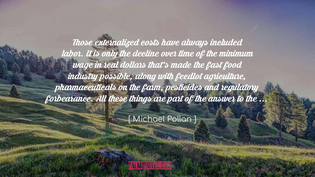 Living Wage quotes by Michael Pollan