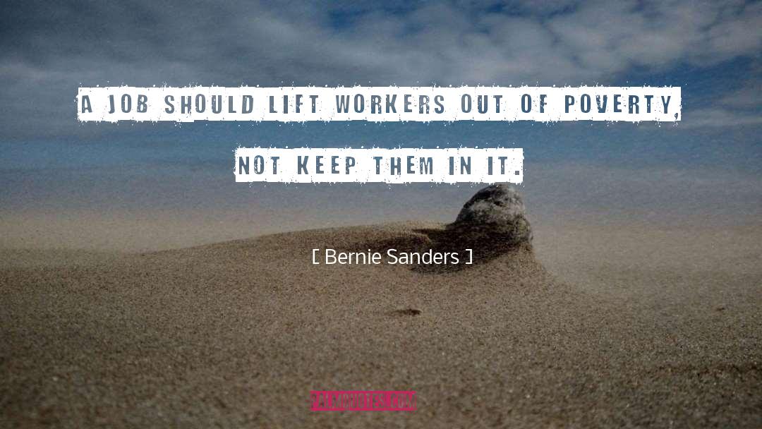 Living Wage quotes by Bernie Sanders