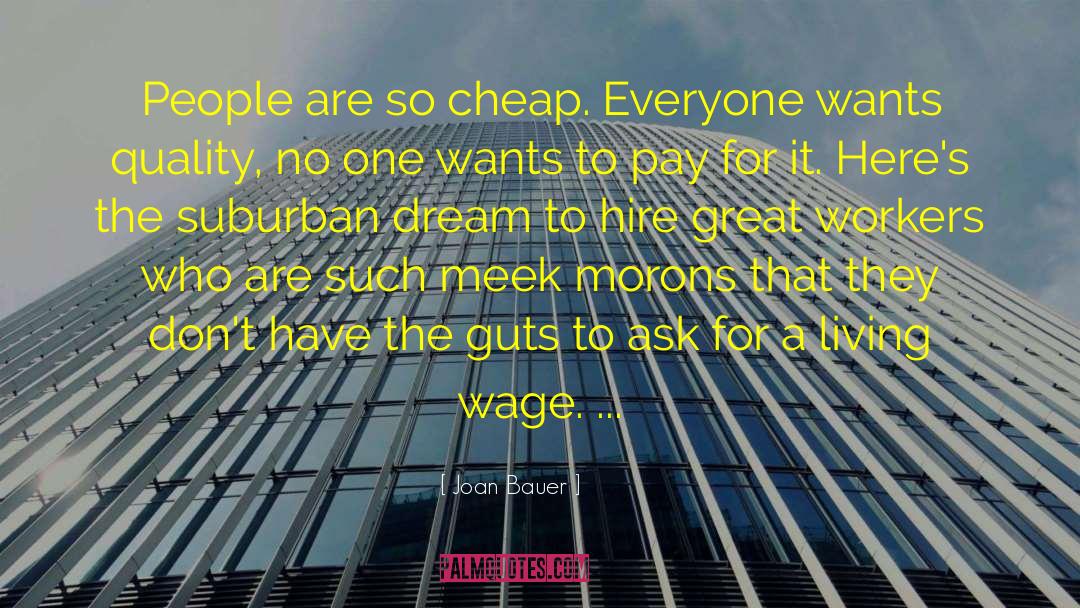 Living Wage quotes by Joan Bauer