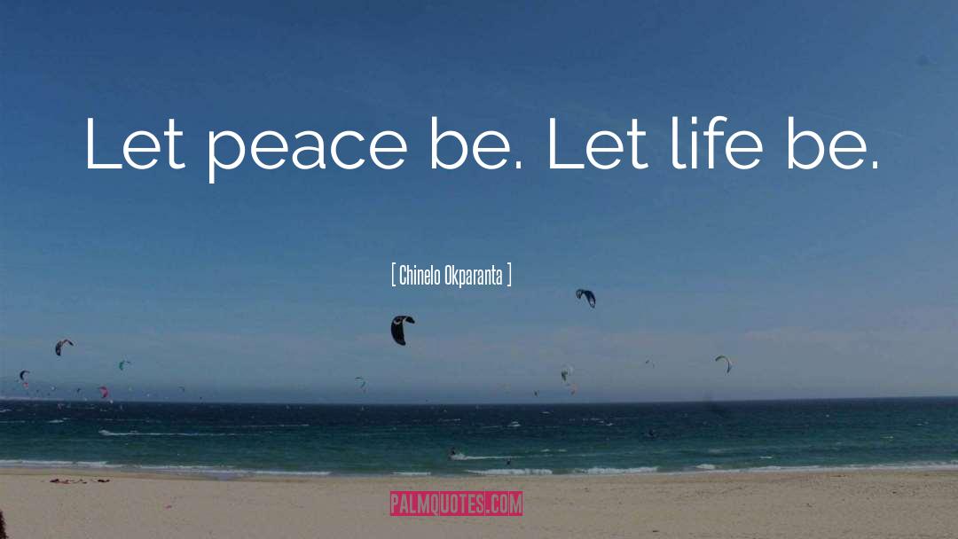 Living Wisdom quotes by Chinelo Okparanta