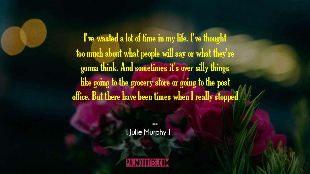 Living With Anxiety quotes by Julie Murphy