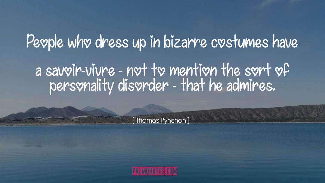 Living With Borderline Personality Disorder quotes by Thomas Pynchon