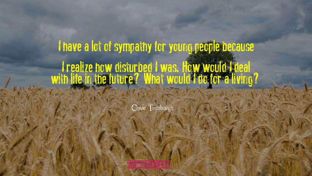 Living With Gratitude quotes by Clyde Tombaugh