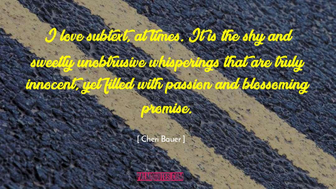 Living With Passion quotes by Cheri Bauer