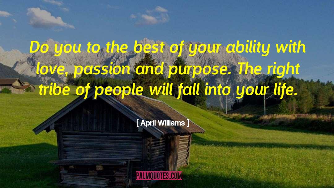 Living With Passion quotes by April WIlliams