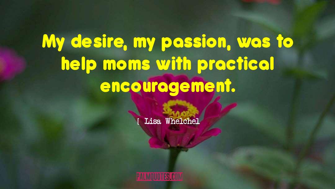 Living With Passion quotes by Lisa Whelchel