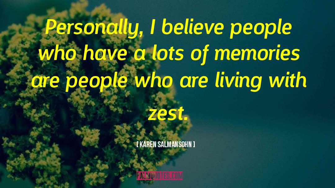 Living With Zest quotes by Karen Salmansohn