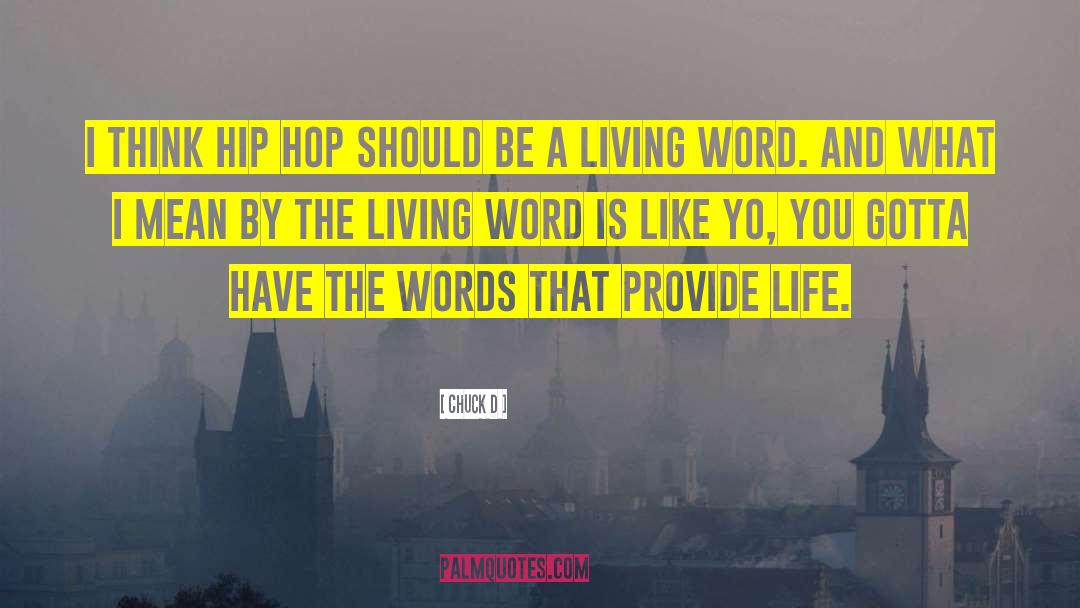 Living Word quotes by Chuck D