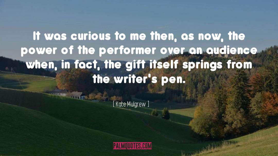 Living Writers quotes by Kate Mulgrew