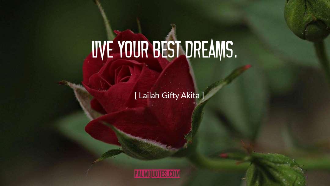 Living Your Best Life quotes by Lailah Gifty Akita