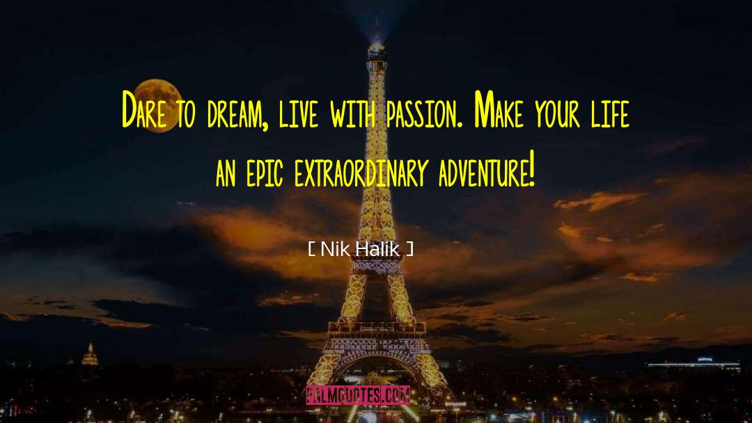 Living Your Dream quotes by Nik Halik