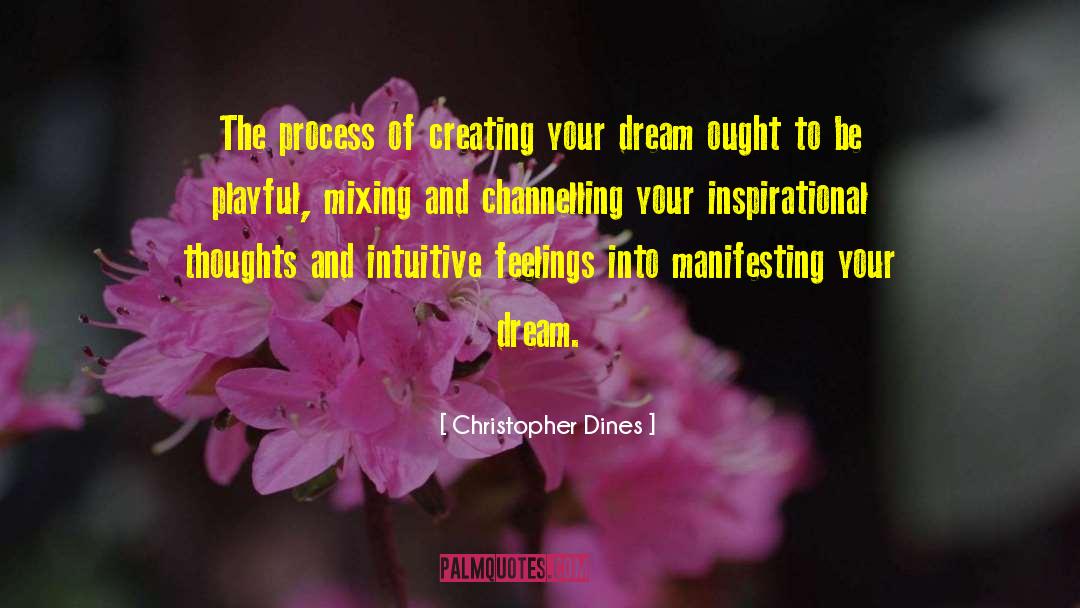 Living Your Dream quotes by Christopher Dines