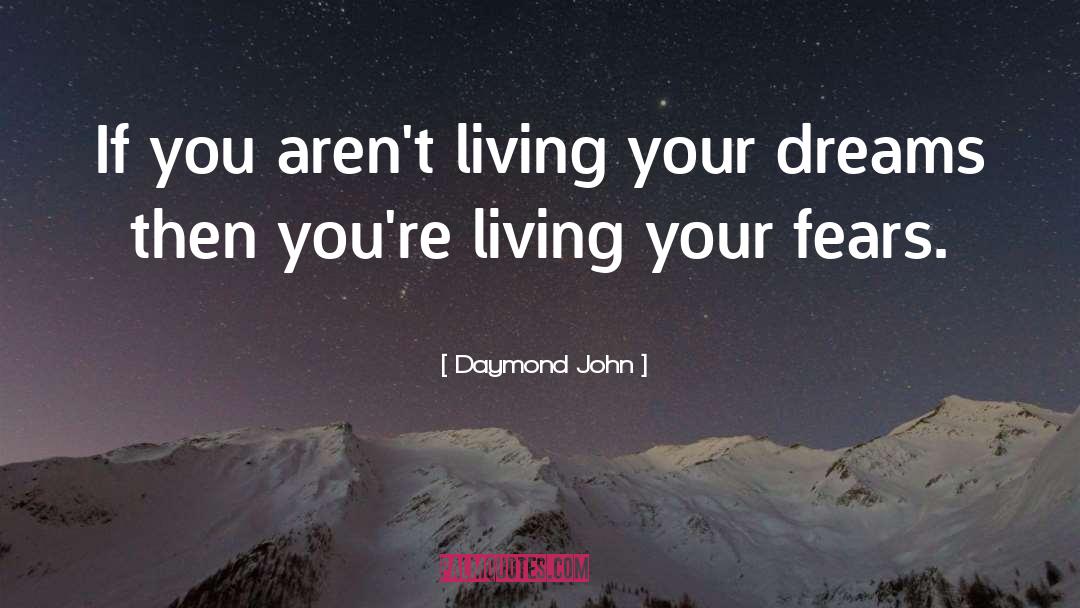 Living Your Dreams quotes by Daymond John