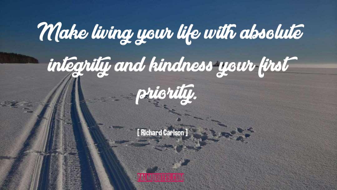 Living Your Life quotes by Richard Carlson