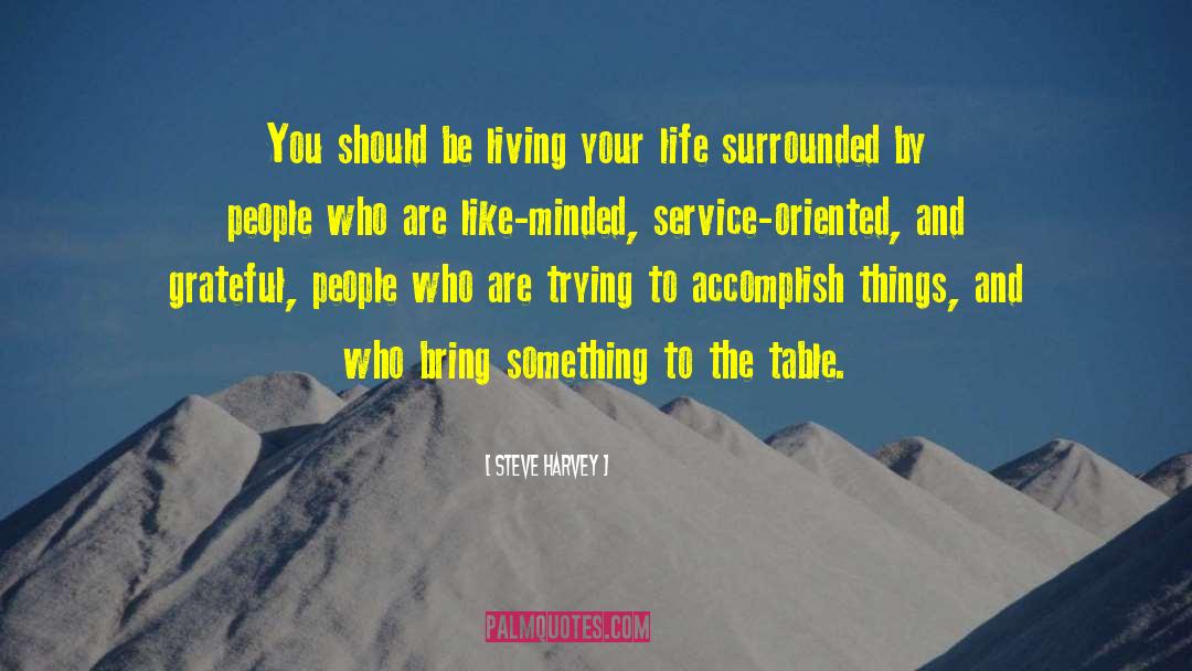 Living Your Life quotes by Steve Harvey