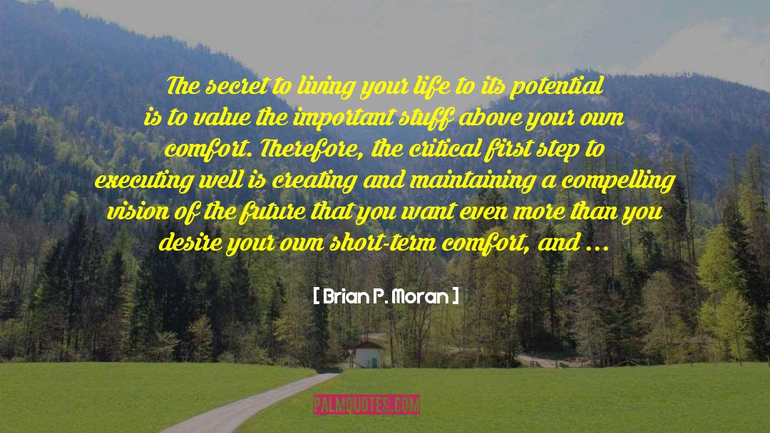 Living Your Life quotes by Brian P. Moran