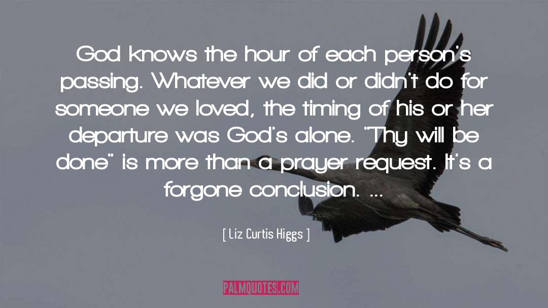 Liz Curtis Higgs quotes by Liz Curtis Higgs