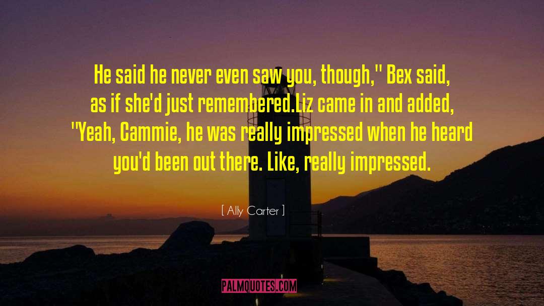 Liz Hester quotes by Ally Carter