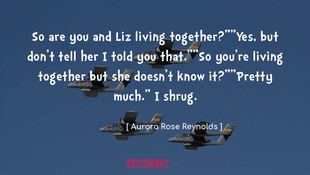 Liz Spocott quotes by Aurora Rose Reynolds