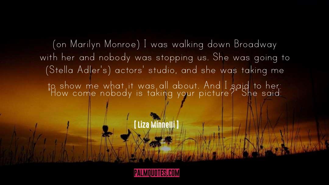 Liza quotes by Liza Minnelli