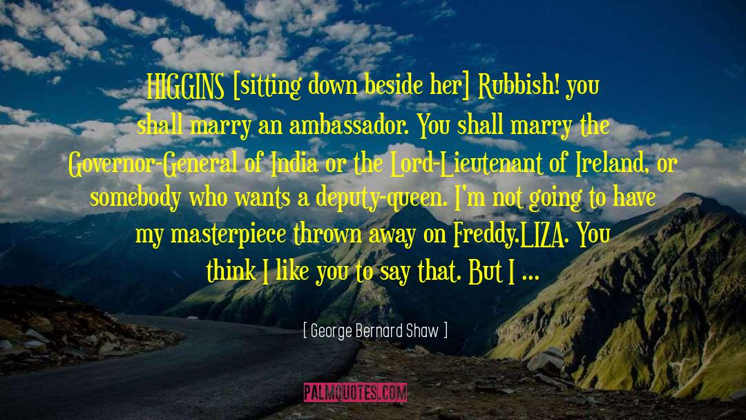 Liza quotes by George Bernard Shaw