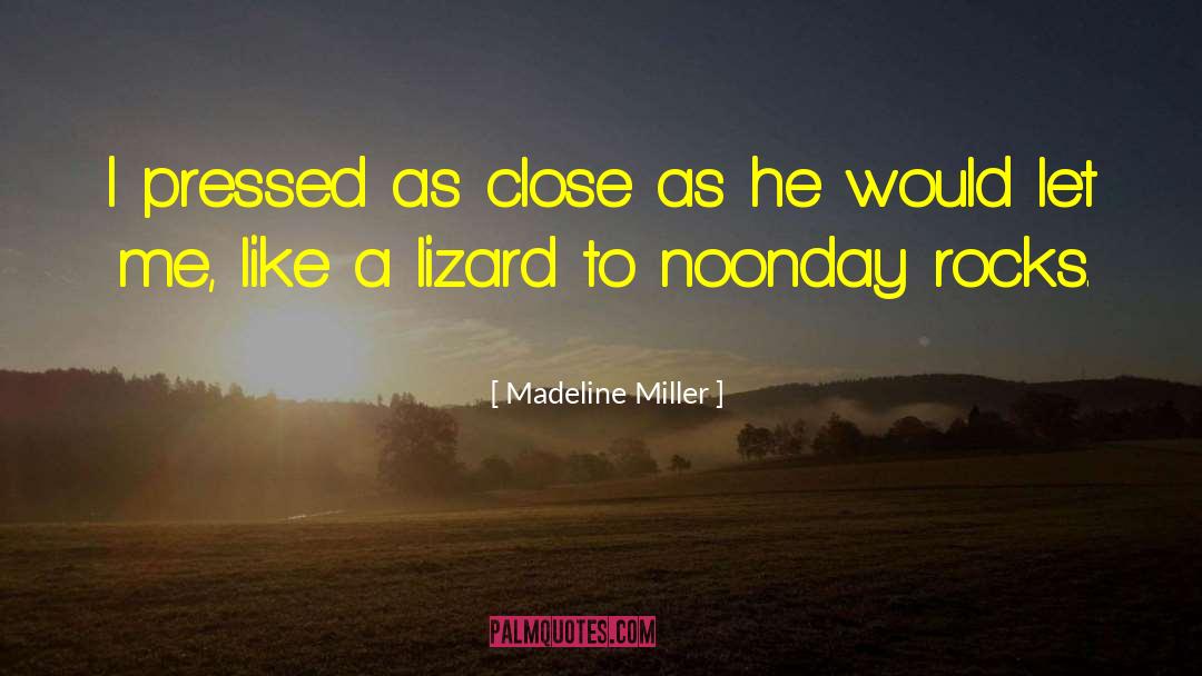 Lizard quotes by Madeline Miller