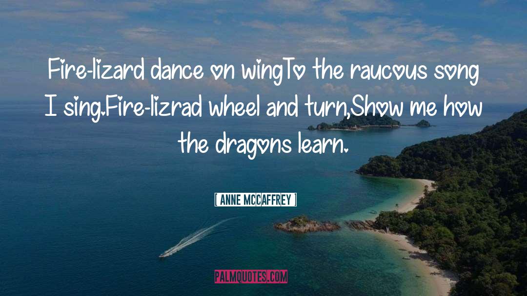 Lizard quotes by Anne McCaffrey