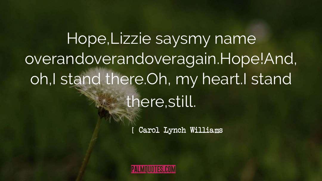 Lizzie Bennet quotes by Carol Lynch Williams