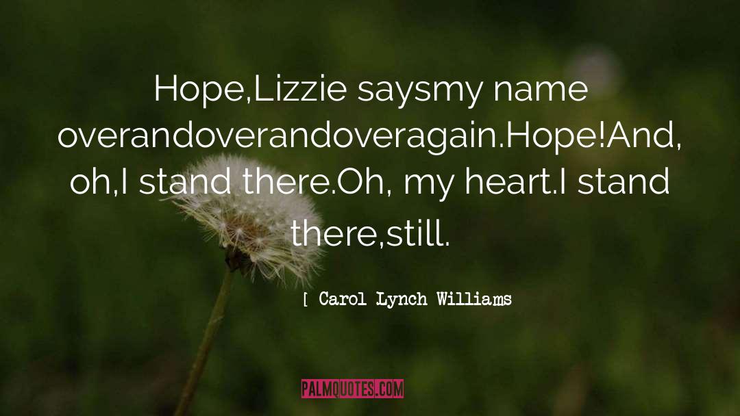 Lizzie Hexam quotes by Carol Lynch Williams