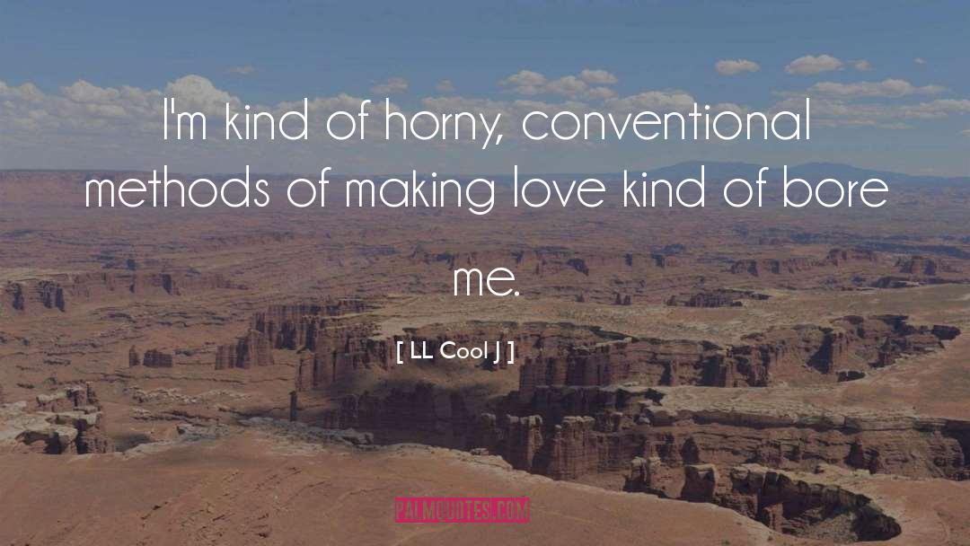 Ll Cool J quotes by LL Cool J