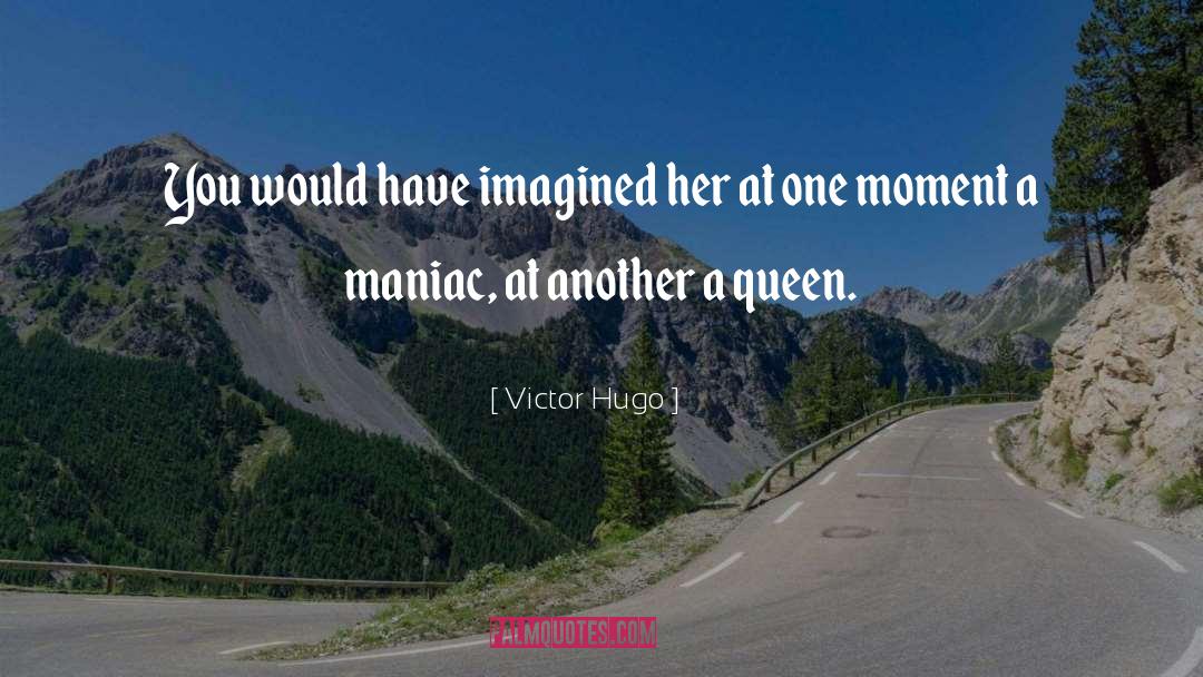 Llama Queen quotes by Victor Hugo
