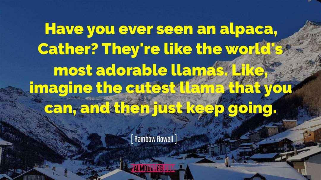 Llama quotes by Rainbow Rowell