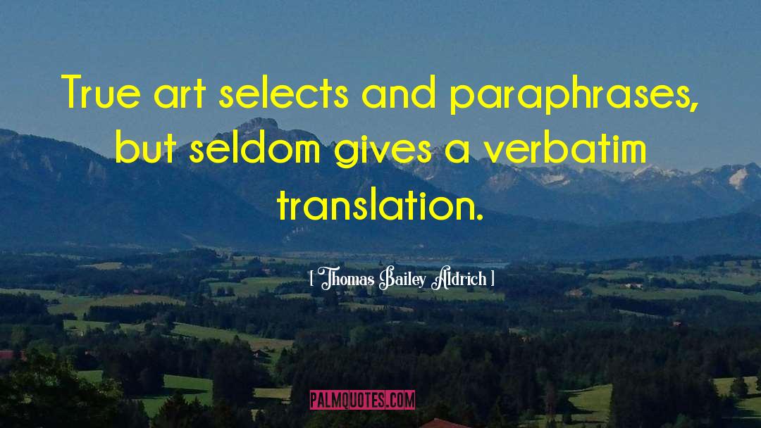 Llamativo Translation quotes by Thomas Bailey Aldrich