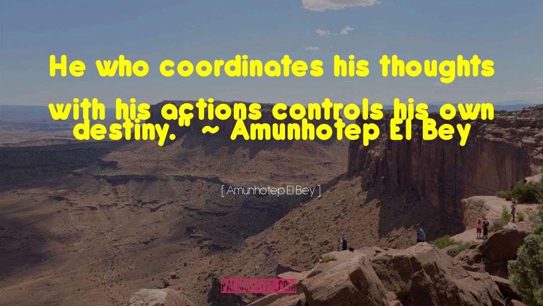 Llerde El quotes by Amunhotep El Bey