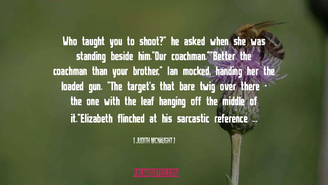 Loaded Gun quotes by Judith McNaught