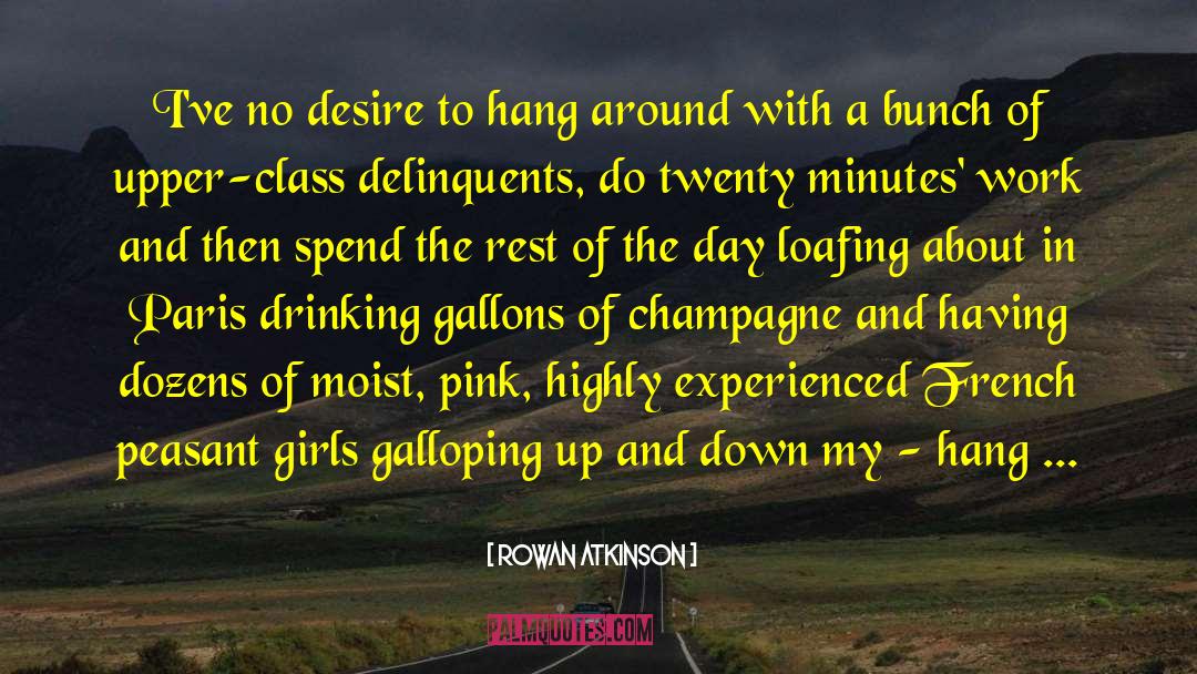 Loafing quotes by Rowan Atkinson