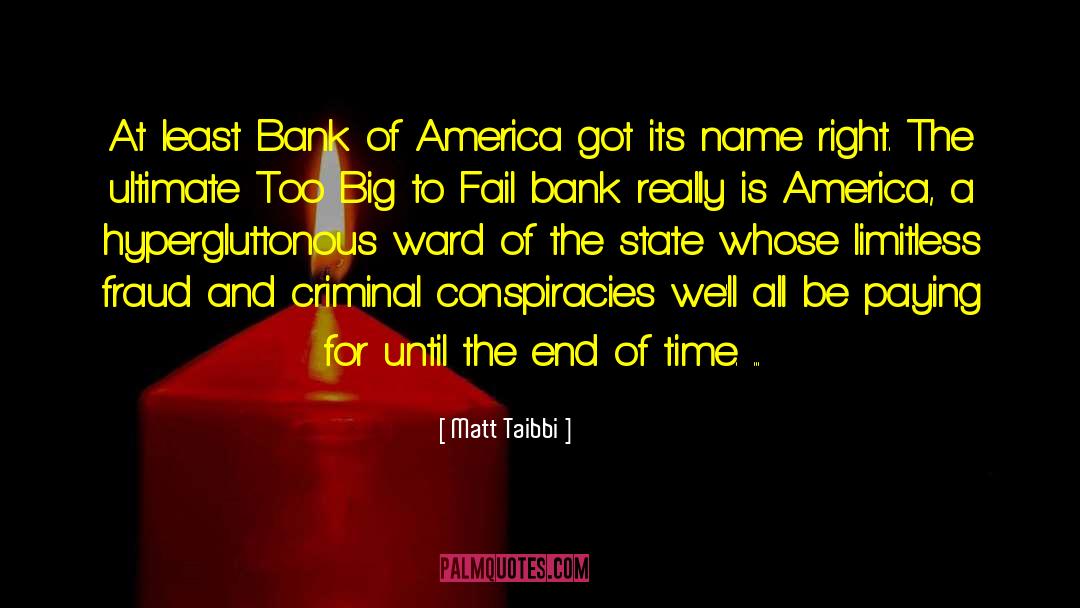 Loan Fraud quotes by Matt Taibbi