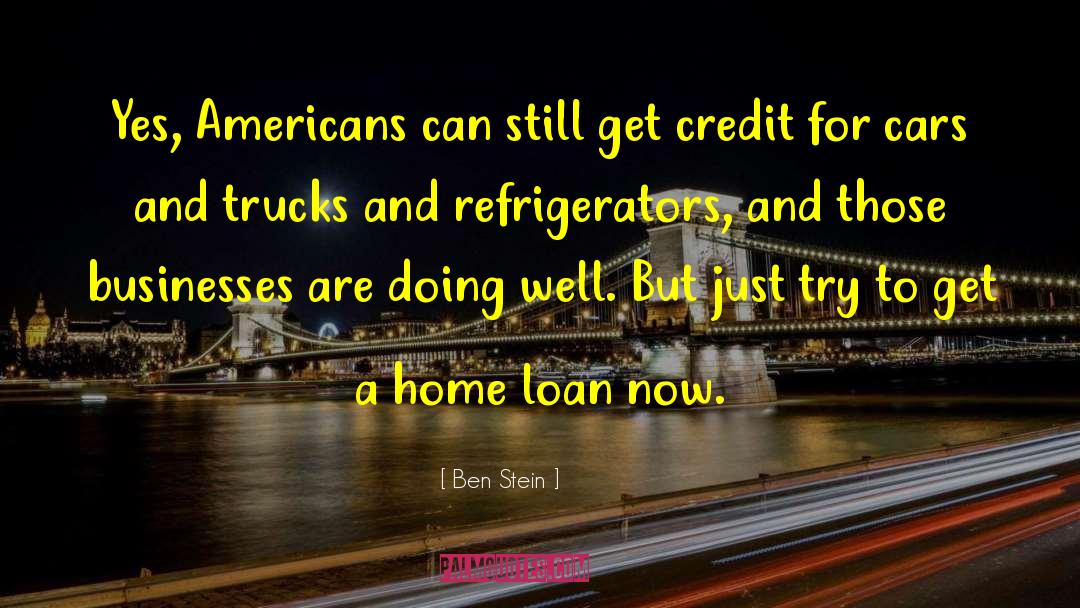 Loan quotes by Ben Stein