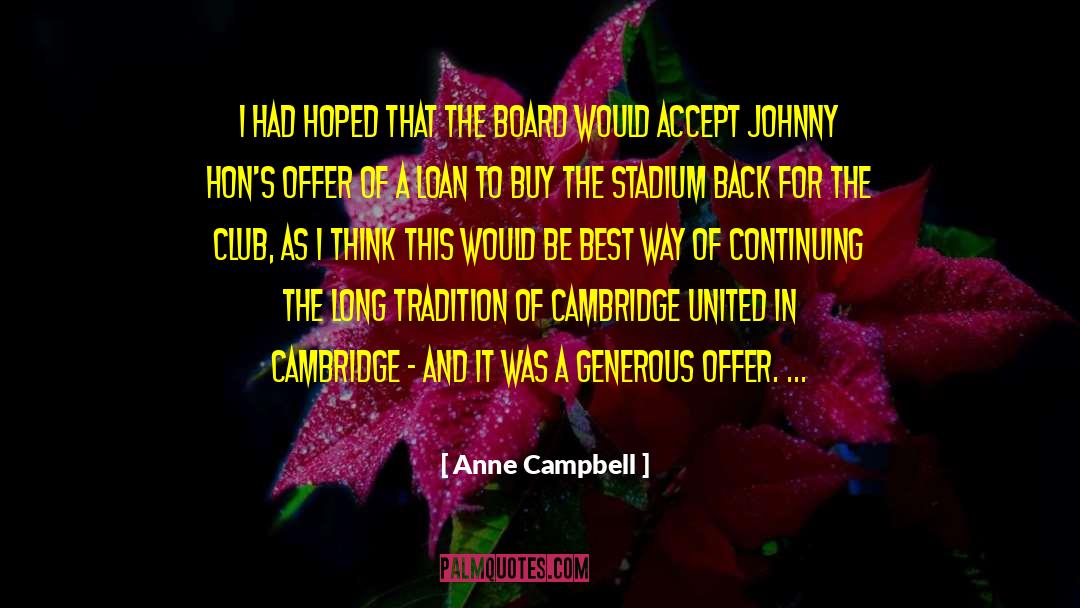 Loan quotes by Anne Campbell