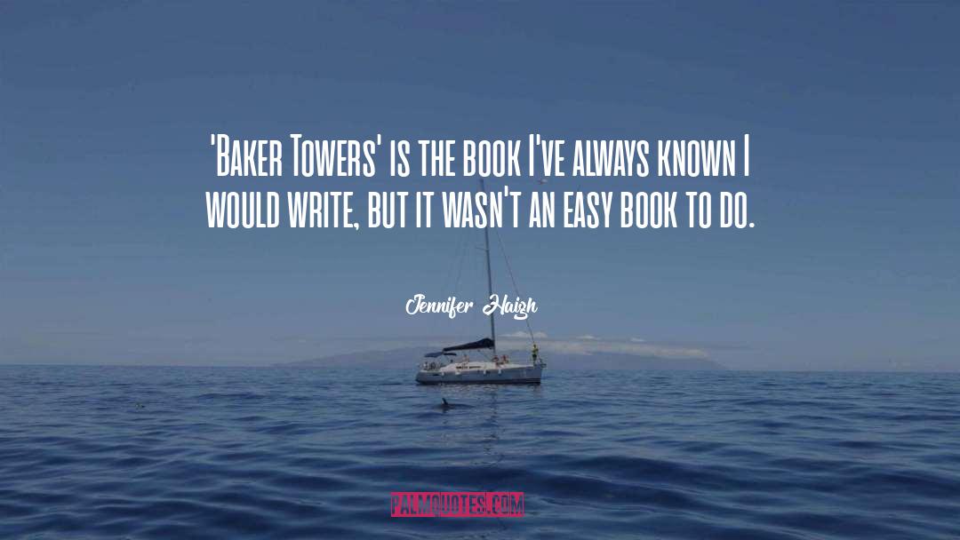 Loanda Towers quotes by Jennifer Haigh