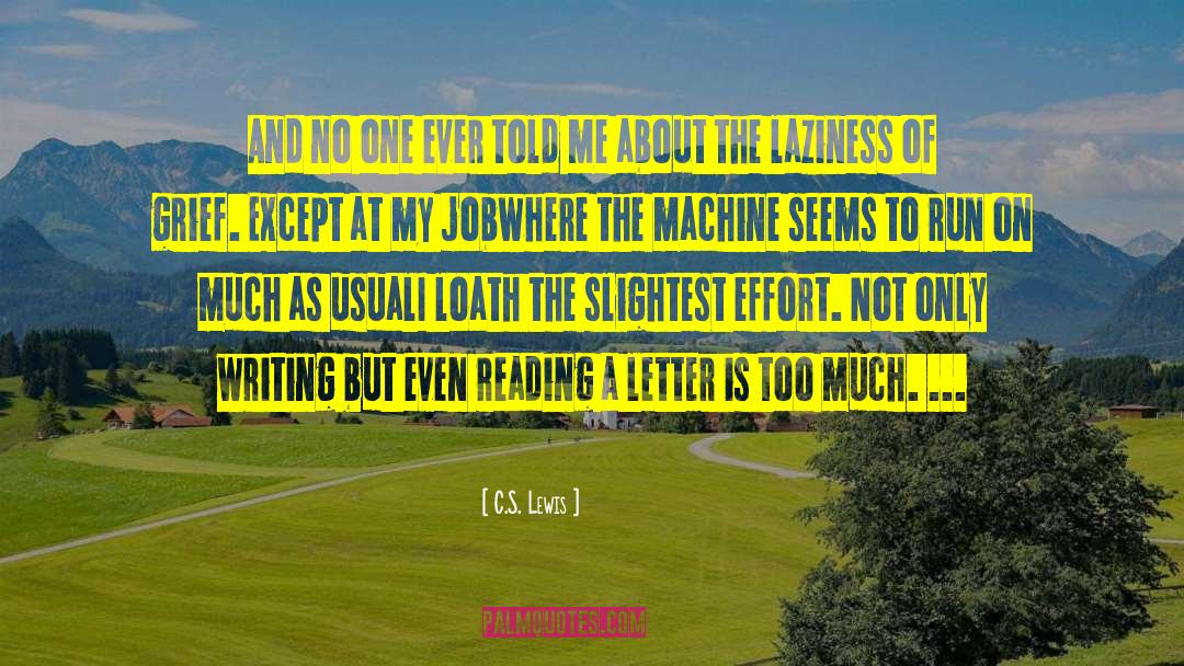 Loath quotes by C.S. Lewis