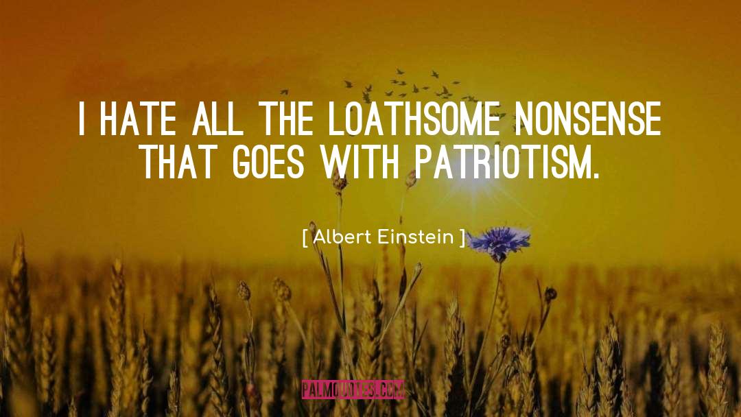 Loathsome quotes by Albert Einstein