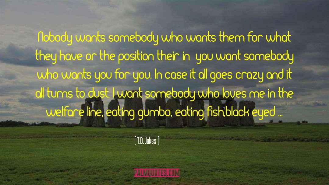 Loaves And Fishes quotes by T.D. Jakes
