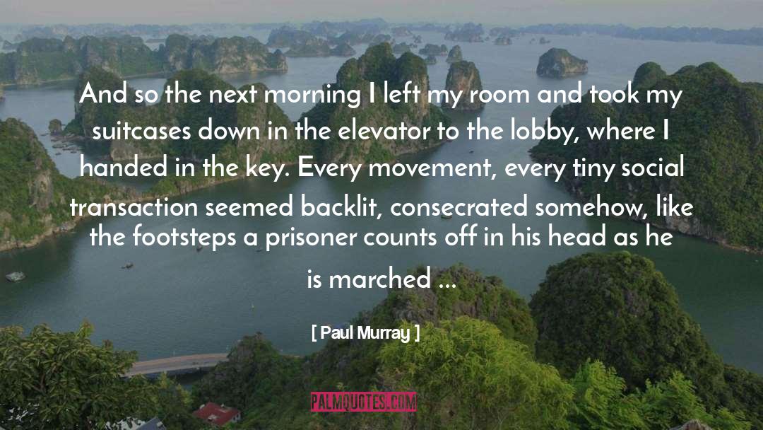 Lobby quotes by Paul Murray